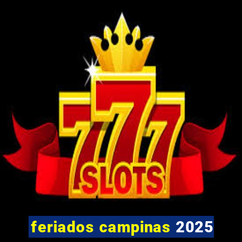 feriados campinas 2025